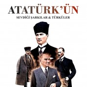 Atatürk'ün Sevdiği Şarkılar & Türküler - Plak