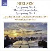 Michael Schonwandt: Nielsen, C.: Symphonies, Vol. 3 - Nos. 4, "The Inextinguishable" and 5 - CD