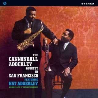 Cannonball Adderley: Quintet In San Francisco (Remastered) - Plak
