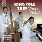 King Cole Trio: That's What (1943-1947) - CD