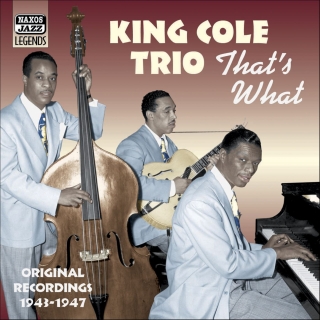 King Cole Trio: That's What (1943-1947) - CD