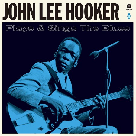 John Lee Hooker: Plays & Sings The Blues - Plak
