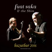 Fuat Saka, The Shin: Lazutlar 2016 - CD