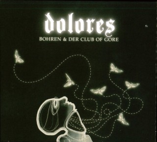 Bohren & Der Club Of Gore: Dolores - Plak