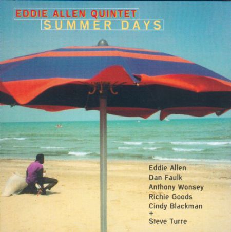 Eddie Allen Quintet: Summer Days - CD