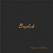 Murat Aydın: Boşluk - CD