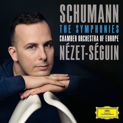 Chamber Orchestra of Europe, Yannick Nézet-Séguin: Schumann: The Symphonies - CD Foto #1