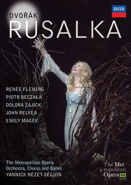 Renée Fleming, Piotr Beczala, Dolora Zajick, John Relyea, Emily Magee, The Metropolitan Opera Orchestra, Chorus and Ballet, Yannick Nézet-Séguin: Dvorák: Rusalka - DVD