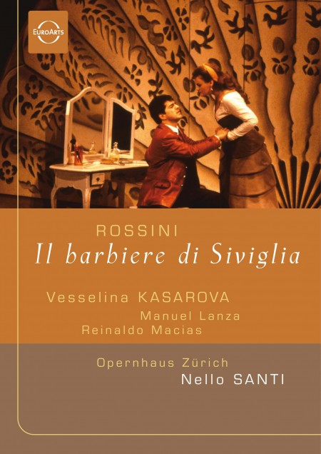 Vesselina Kasarova, Manuel Lanza, Reinaldo Macias, Nicolai Ghiaurov, Zurich Opera House Orchestra, Nello Santi: Rossini: Il barbiere di Siviglia - DVD