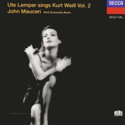 John Mauceri, RIAS Sinfonietta Berlin, Ute Lemper: Weill: Ute Lemper Sings Kurt Weill Vol. 2 - CD