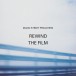 Rewind the Film - Plak
