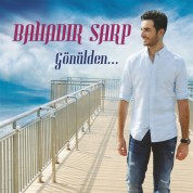 Bahadır Sarp: Gönülden - CD