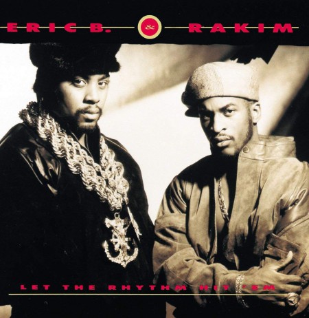 Eric B. & Rakim: Let The Rhythm Hit 'em - Plak