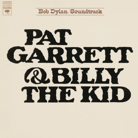 Bob Dylan: Pat Garrett & Billy The Kid - Plak