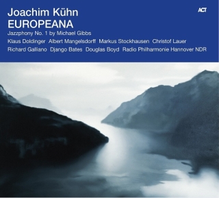 Joachim Kühn, Michael Gibbs: Europeana - SACD