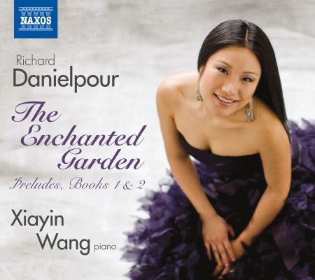 Xiayin Wang: Danielpour: The Enchanted Garden - CD