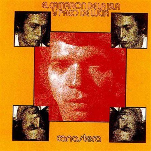 Paco de Lucia, Camarón - Canastera
