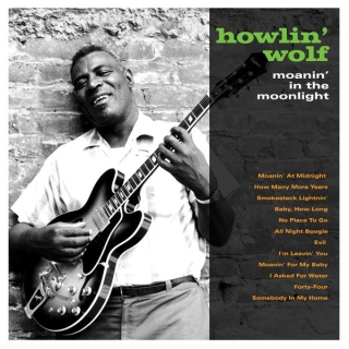 Howlin' Wolf: Moanin' In The Moonlight - Plak