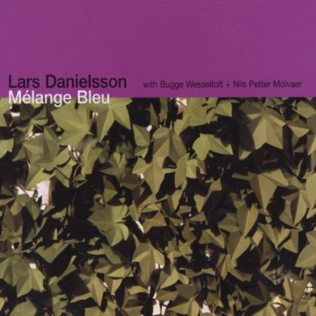 Lars Danielsson: Mélange Bleu - CD