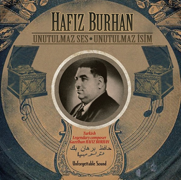 Hafız Burhan - Unutulmaz Ses Unutulmaz İsim