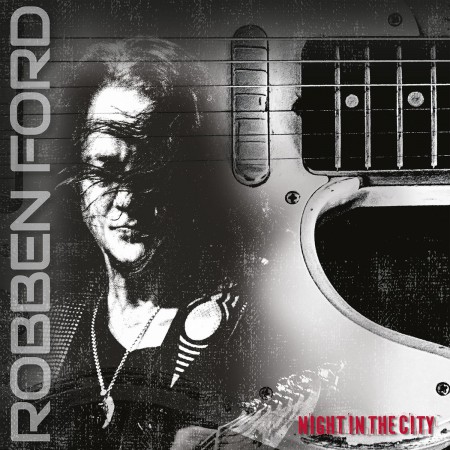 Robben Ford: Night In The City - Plak