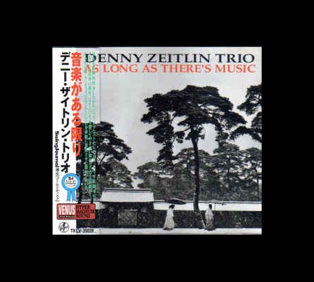 Denny Zeitlin: As Long As There's Music - CD