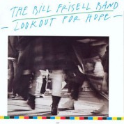 The Bill Frisell Band: Lookout For Hope - CD