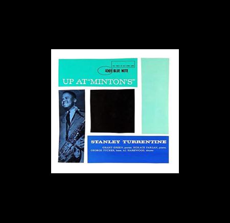 Stanley Turrentine: Up At Minton's Volume 1 (45rpm-edition) - Plak Foto #1