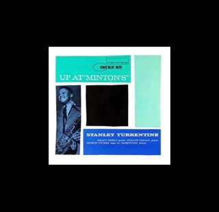 Stanley Turrentine: Up At Minton's Volume 1 (45rpm-edition) - Plak