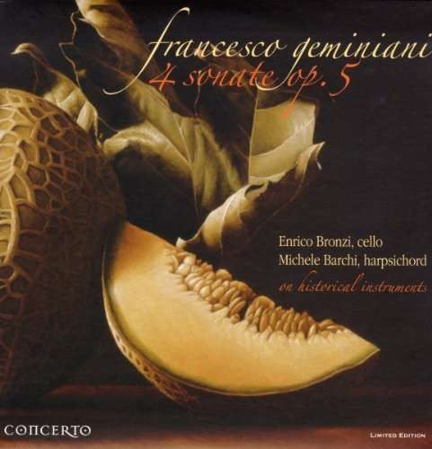 Enrico Bronzi - Geminiani: 4 Sonate Op. 5