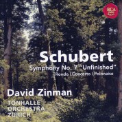 David Zinman, Tonhalle Orchester Zurich: Schubert: Symphony No. 7 "Unfinished" & Rondo, Concerto & Polonaise for Violin and Orchestra - CD