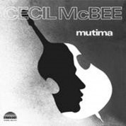 Cecil McBee: Mutima - Plak