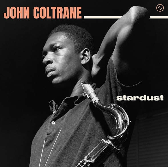 John Coltrane - Stardust + 1 Bonus Track!