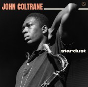 John Coltrane: Stardust + 1 Bonus Track! - Plak