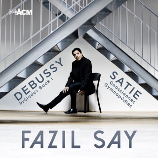 Fazıl Say: Debussy, Satie: Preludes Book I, Gnossiennes, Gymnopedies - CD