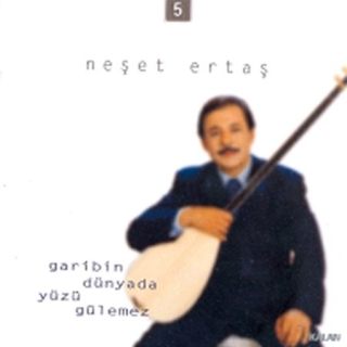 Neşet Ertaş: Garibin Dünyada Yüzü Gülemez - CD