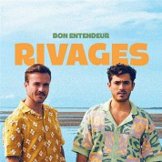 Bon Entendeur: Rivages - CD