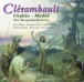 Clérembault: Orhée-Médée - CD