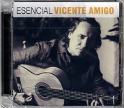 Vicente Amigo: Esencial Vicente Amigo - CD