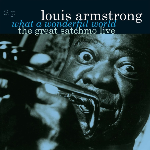 Louis Armstrong: Great Satchmo Live/What a Wonderful World - Plak Foto #1