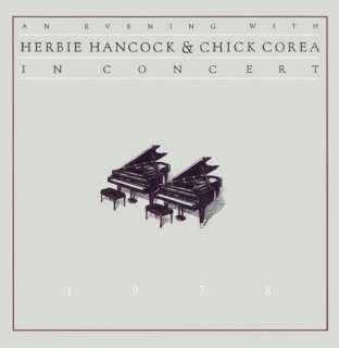 Herbie Hancock, Chick Corea: An Evening With Herbie Hancock & Chick Corea - CD