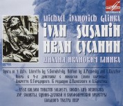 Chorus and Orchestra of the Bolshoi Theatre, Mark Ermler: Glinka: Ivan Susanin - CD