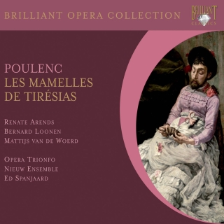Opera Trionfo, Nieuw Ensemble, Ed Spanjaard: Poulenc: Les Mamelles de Tiresias (BOC) - CD
