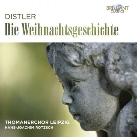 Thomanerchor Leipzig, Hans-Joachim Rotzsch: Distler: Die Weihnachtsgeschichte - CD