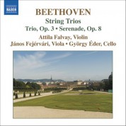 Attila Falvay: Beethoven, L. Van: String Trios (Complete), Vol. 1  - Opp. 3 and 8 - CD