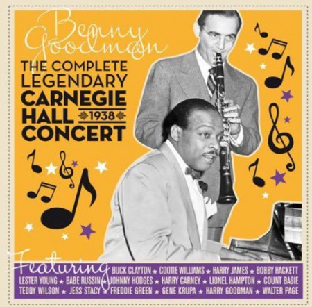 Benny Goodman: Complete Legendary Carnegie Hall 1938 Concert - CD