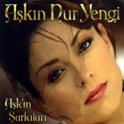 Aşkın Nur Yengi: Aşkın Şarkıları - CD