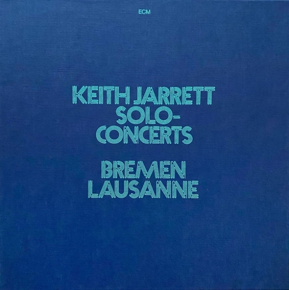 Keith Jarrett - Concerts Bremen/Lausanne