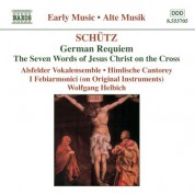 Schutz: German Requiem / Seven Last Words of Christ - CD