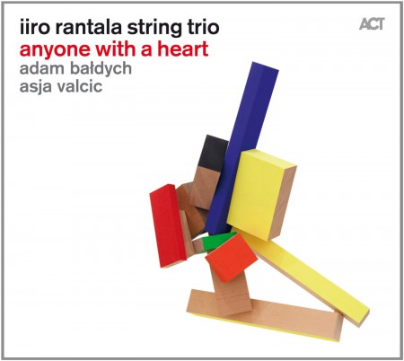 Iiro Rantala: Anyone With A Heart - CD